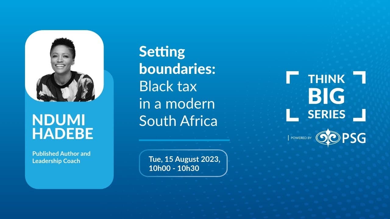 Setting boundaries: Black tax in a modern South Africa